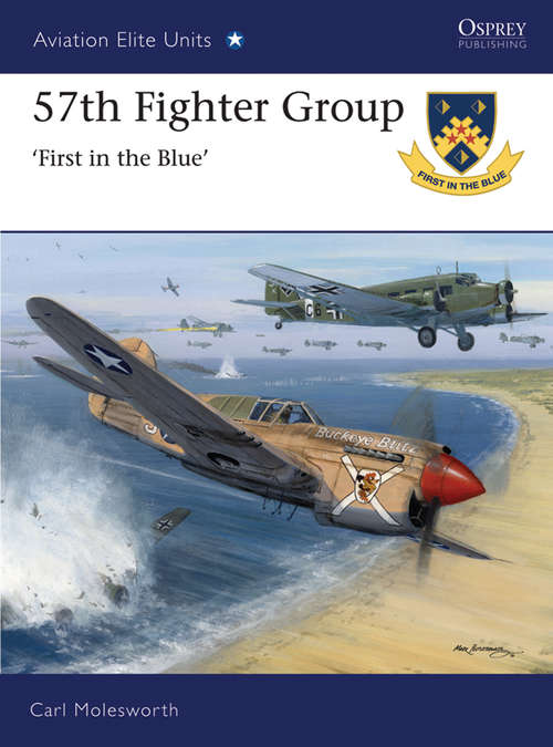 Book cover of 57th Fighter Group - First in the Blue