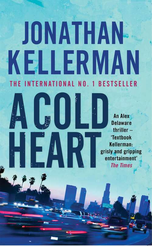 Book cover of A Cold Heart: A riveting psychological crime novel (Alex Delaware #17)