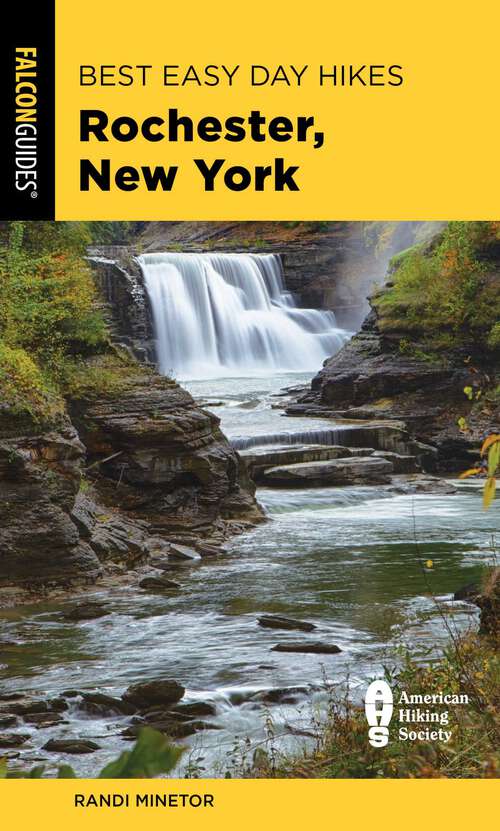 Book cover of Best Easy Day Hikes Rochester, New York (2nd Edition) (Best Easy Day Hikes Series)