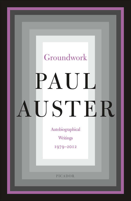 Book cover of Groundwork: Autobiographical Writings, 1979–2012