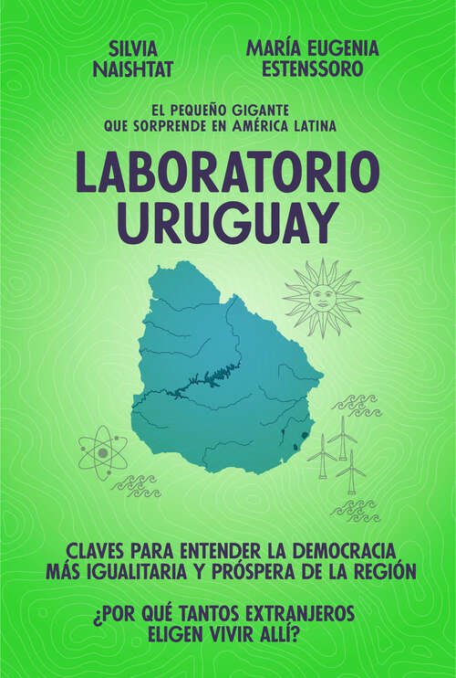 Book cover of Laboratorio Uruguay: El pequeño gigante que sorprende en América Latina