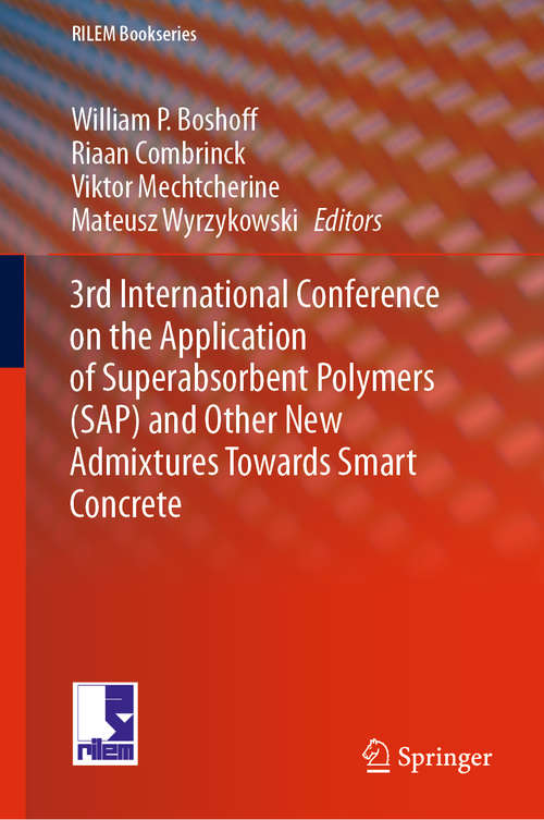 3rd International Conference on the Application of Superabsorbent Polymers (RILEM Bookseries #24)