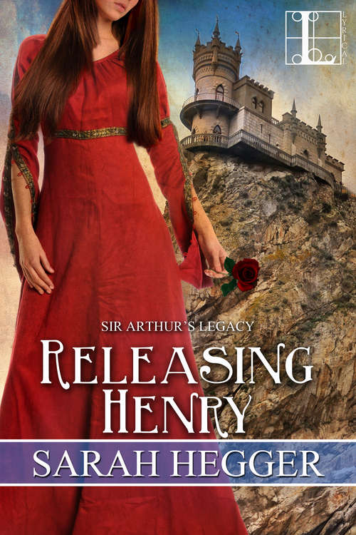 Book cover of Releasing Henry (Sir Arthur’s Legacy #5)