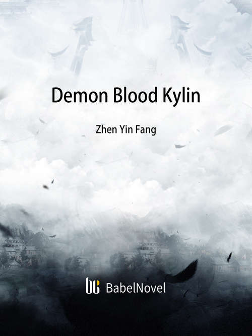 Book cover of Demon Blood Kylin: Volume 1 (Volume 1 #1)