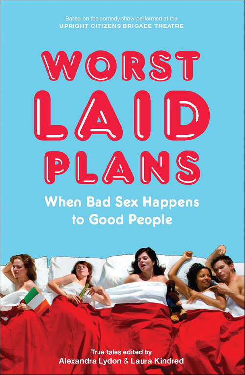 Book cover of Worst Laid Plans: When Bad Sex Happens to Good People