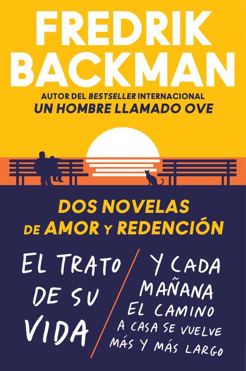 Book cover of Two Novels of Love and Redemption \ Dos novelas de amor y redención (Sp ed): El trato de su vida. Y cada mañana el camino a casa se vuelve más y más largo