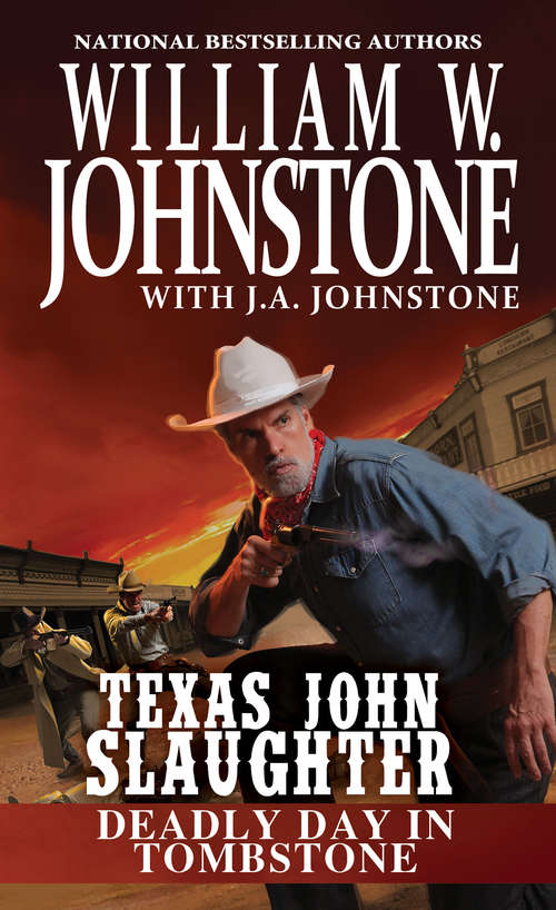 Book cover of Deadly Day in Tombstone: Deadly Day In Tombstone (Texas John Slaughter #2)