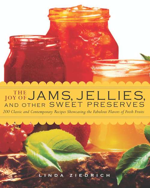 Book cover of The Joy of Jams, Jellies, & Other Sweet Preserves
