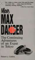 More Max Danger