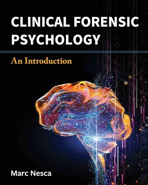 Book cover of Clinical Forensic Psychology: An Introduction (First Edition)