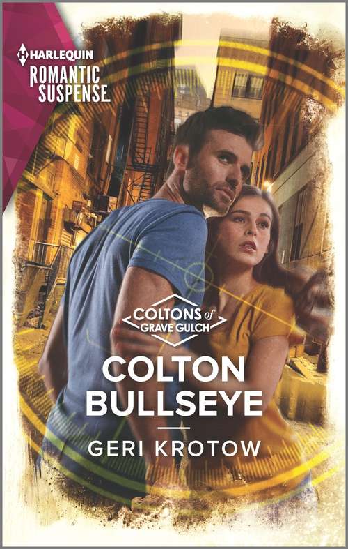Book cover of Colton Bullseye: K-9 Cold Case (a K-9 Alaska Novel) / Colton Bullseye (the Coltons Of Grave Gulch) (Original) (The Coltons of Grave Gulch #4)