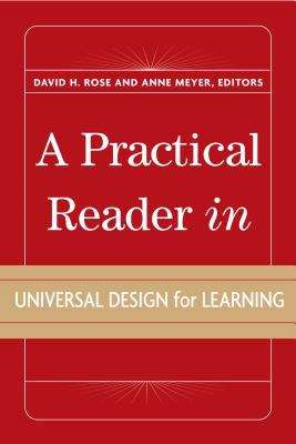 A Practical Reader in Universal Design for Learning