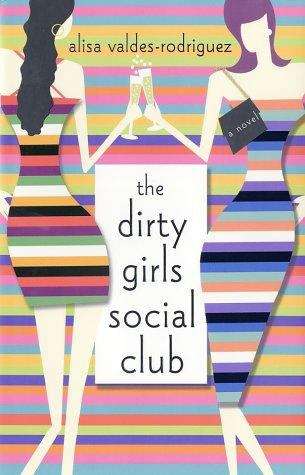 Book cover of The Dirty Girls Social Club
