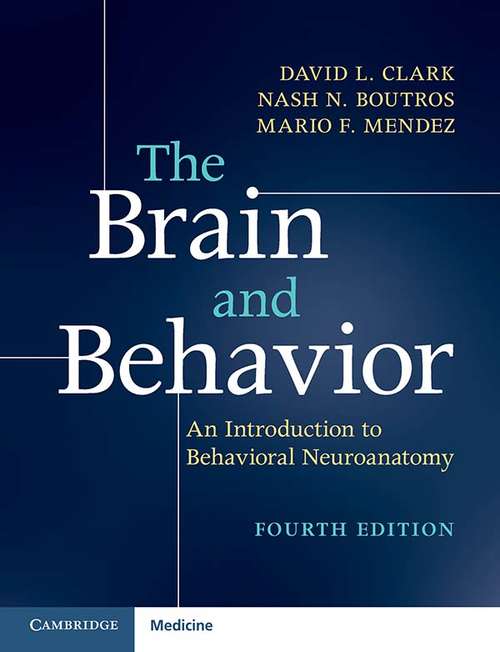 Book cover of The Brain and Behavior (4th Edition): An Introduction to Behavioral Neuroanatomy