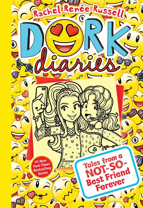 Book cover of Tales from a Not-So-Best Friend Forever: Tales from a Not-So-Best Friend Forever (Dork Diaries #14)