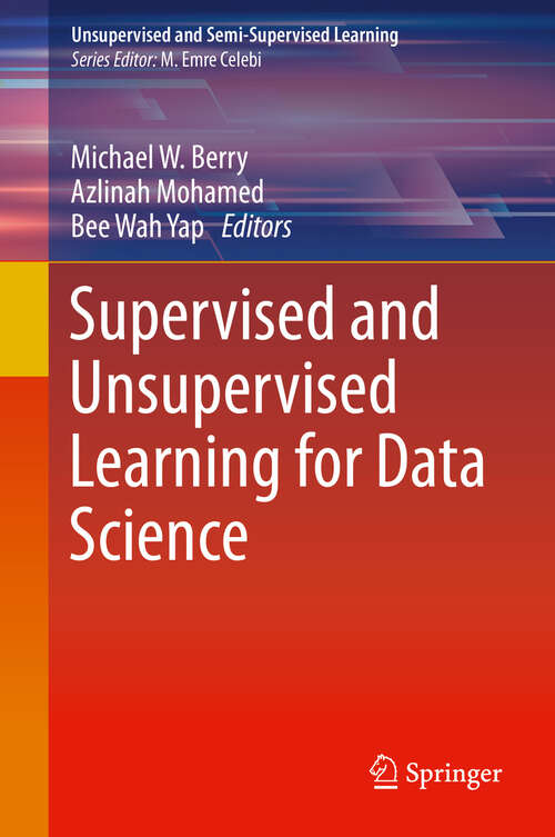 Supervised and Unsupervised Learning for Data Science (Unsupervised and Semi-Supervised Learning)