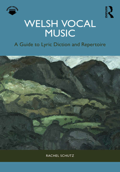 Book cover of Welsh Vocal Music: A Guide to Lyric Diction and Repertoire (1)