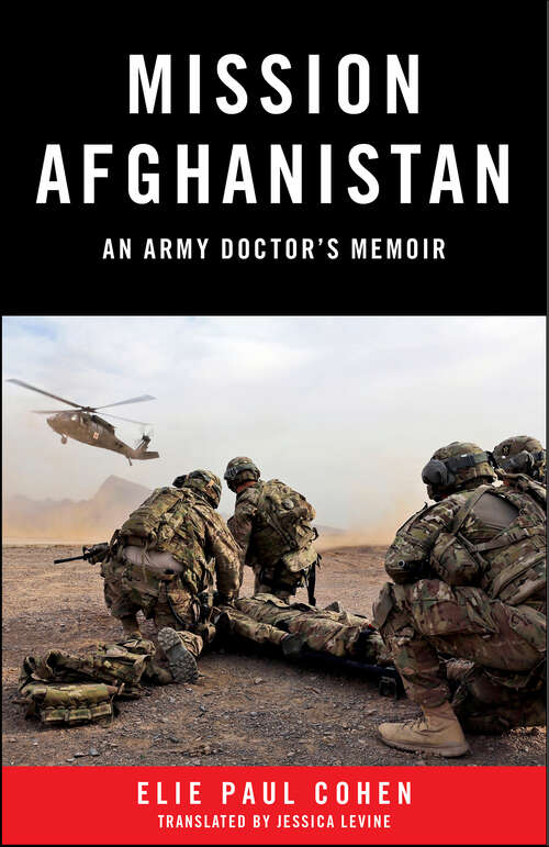 Book cover of Mission Afghanistan: An Army Doctor's Memoir