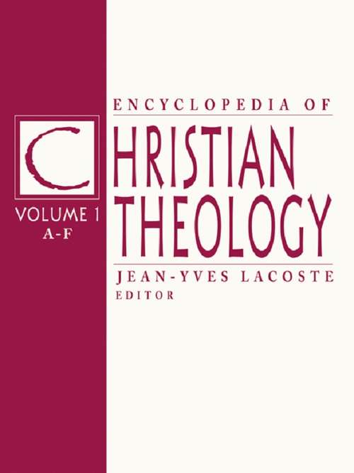 Encyclopedia of Christian Theology: 3-volume set