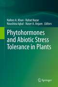 Phytohormones and Abiotic Stress Tolerance in Plants