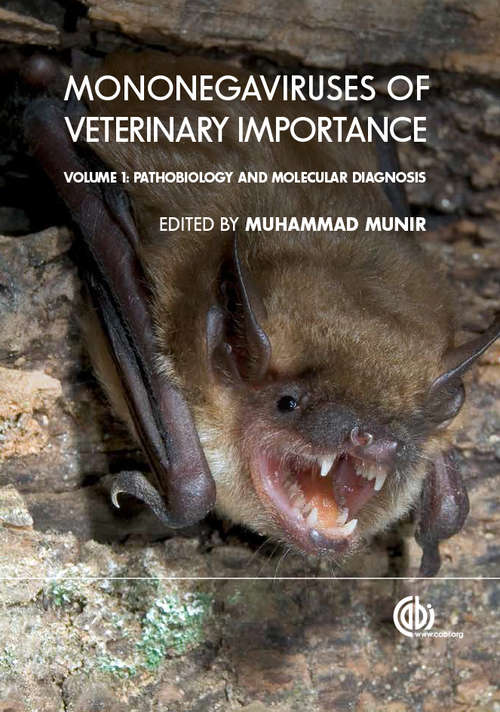 Mononegaviruses of Veterinary Importance, Volume 1: Pathobiology and Molecular Diagnosis