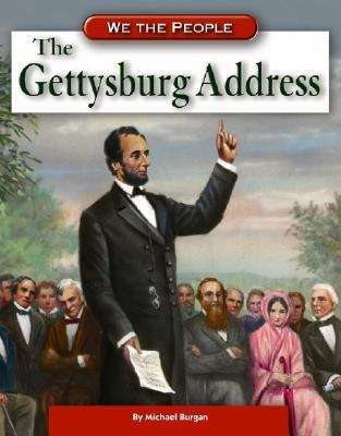 We the People: The Gettysburg Address