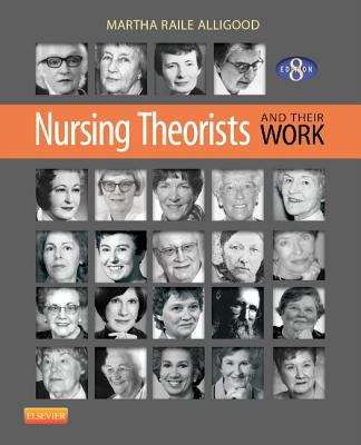 Book cover of Nursing Theorists and Their Work (8th Edition)