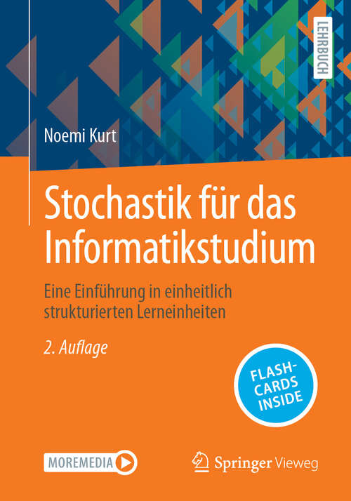 Book cover of Stochastik für das Informatikstudium: Eine Einführung in einheitlich strukturierten Lerneinheiten (2. Auflage 2025)