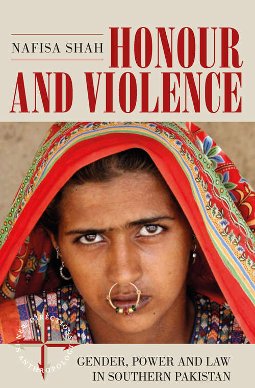 Book cover of Honour and Violence: Gender, Power and Law in Southern Pakistan