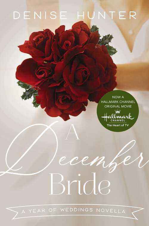 Book cover of A December Bride (A Year of Weddings Novella)