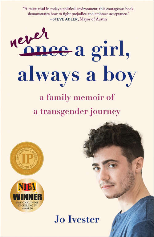 Book cover of Never a Girl, Always a Boy: A Family Memoir of a Transgender Journey