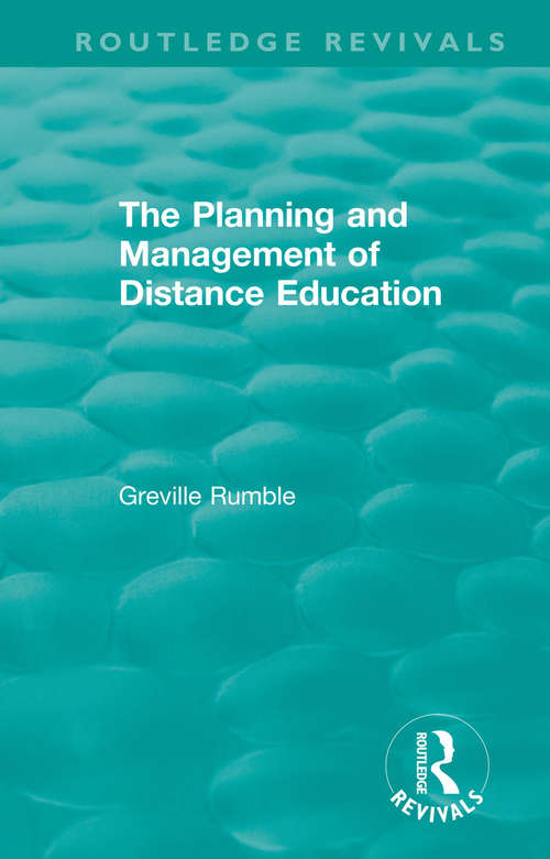 Book cover of The Planning and Management of Distance Education (Routledge Revivals)