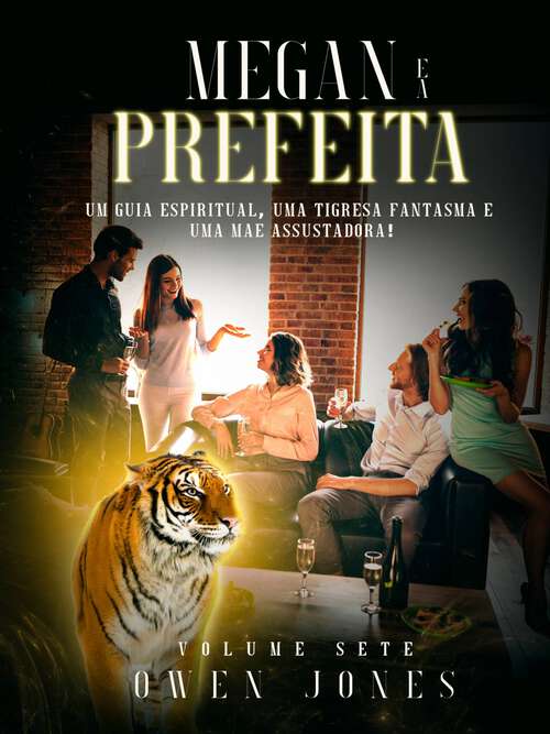 Book cover of Megan e a Prefeita (A Série Megan #7)