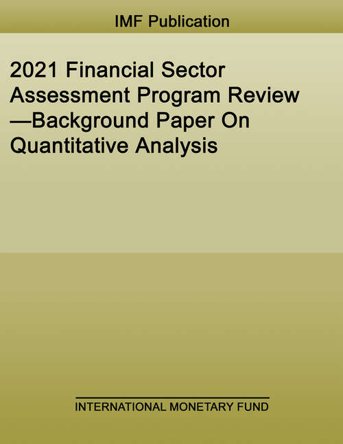 Book cover of 2021 Financial Sector Assessment Program Review—Background Paper On Quantitative Analysis (Policy Papers)