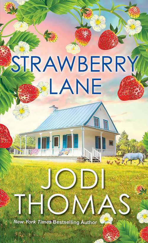 Book cover of Strawberry Lane: A Touching Texas Love Story (Someday Valley)