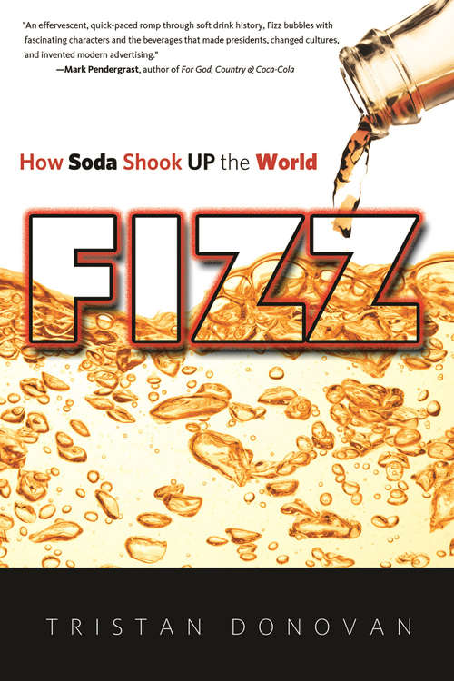 Book cover of Fizz: How Soda Shook Up the World