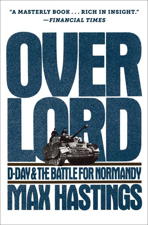 Book cover of Overlord: D-Day and the Battle for Normandy (Pan Grand Strategy Ser.)