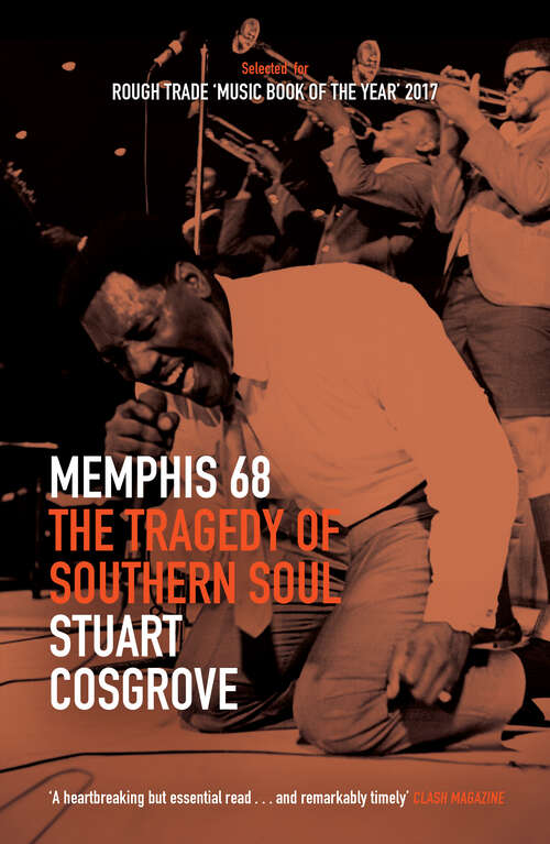 Book cover of Memphis 68: The Tragedy of Southern Soul (The Soul Trilogy #2)
