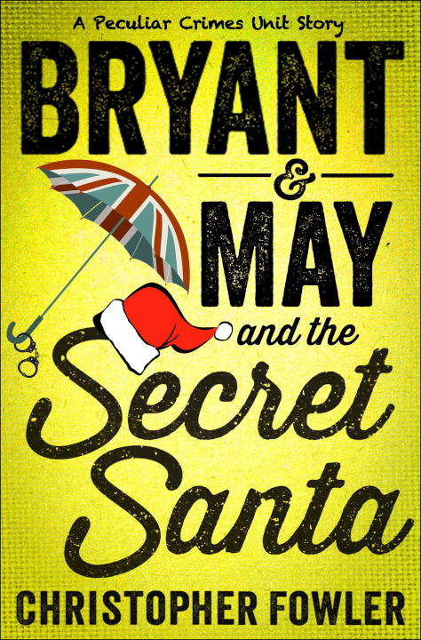 Bryant & May and the Secret Santa