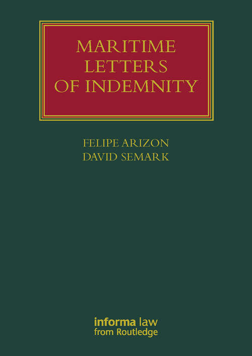 Maritime Letters of Indemnity: Maritime Letters Of Indemnity (Lloyd's Shipping Law Library)
