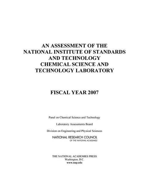 Book cover of An Assessment Of The National Institute Of Standards And Technology Chemical Science And Technology Laboratory: Fiscal Year 2007