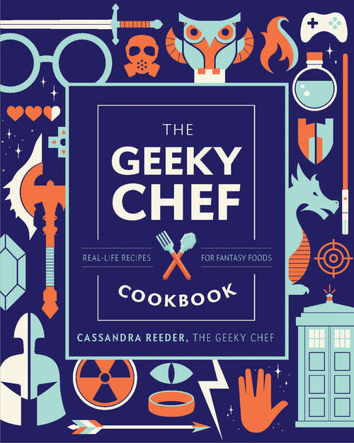 Book cover of The Geeky Chef Cookbook