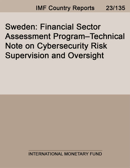 Book cover of Sweden: Financial Sector Assessment Program–Technical Note on Cybersecurity Risk Supervision and Oversight