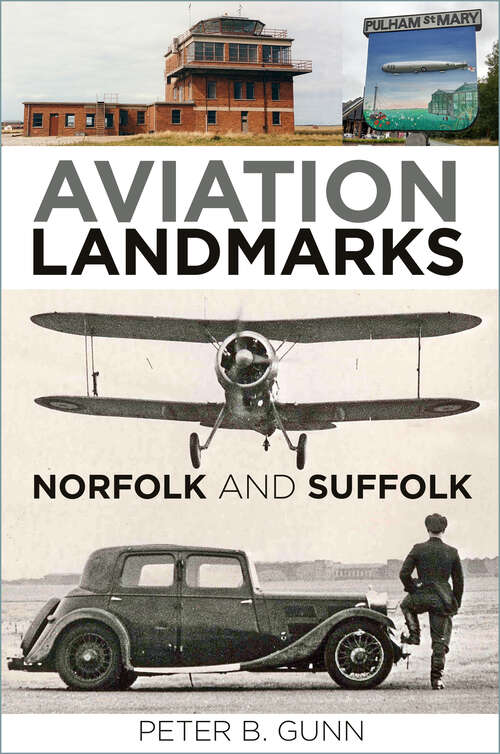 Book cover of Aviation Landmarks - Norfolk and Suffolk