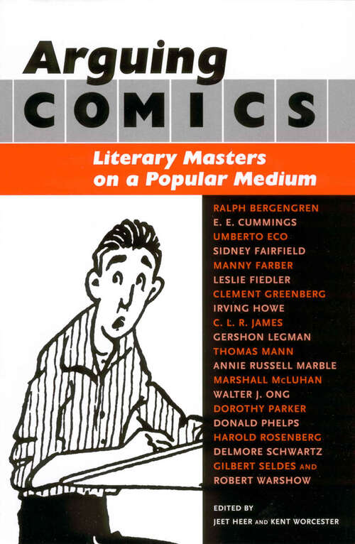 Book cover of Arguing Comics: Literary Masters on a Popular Medium (EPUB Single) (Studies in Popular Culture Series)