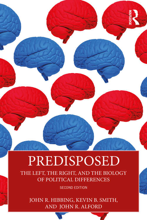 Book cover of Predisposed: The Left, The Right, and the Biology of Political Differences
