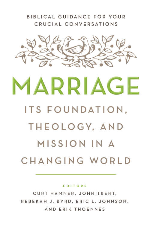 Marriage: Its Foundation, Theology, and Mission in a Changing World