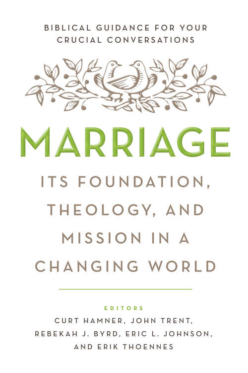 Book cover of Marriage: Its Foundation, Theology, and Mission in a Changing World