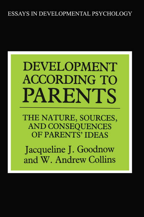 Development According to Parents (Essays in Developmental Psychology)
