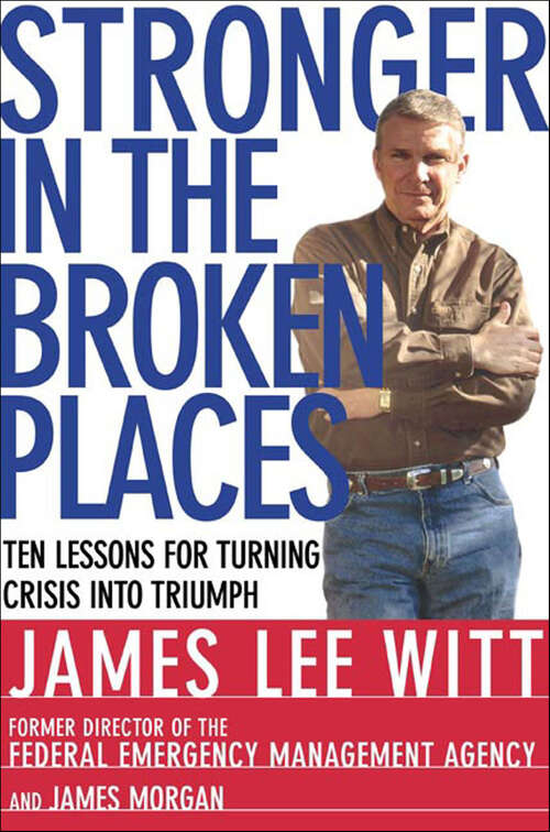 Book cover of Stronger in the Broken Places: Ten Lessons for Turning Crisis into Triumph
